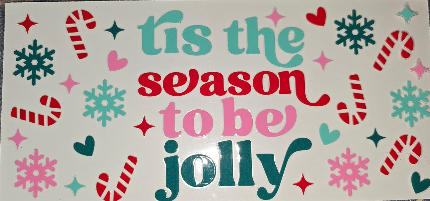 Tis the Season to be Jolly clear UV DTF decal wrap