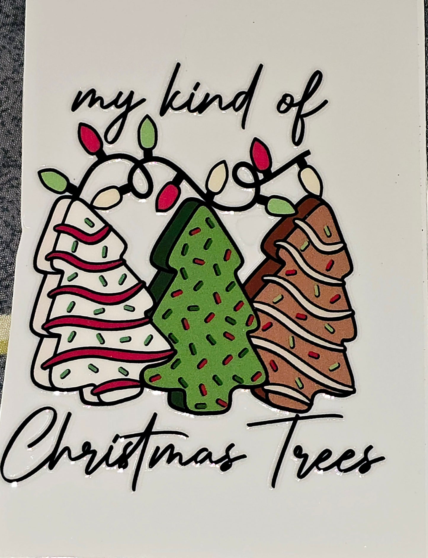 Oh Christmas Tree Cakes large and xl clear UV DTF