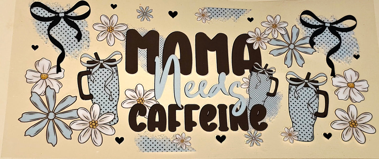 Mama needs caffeine uvdtf wrap