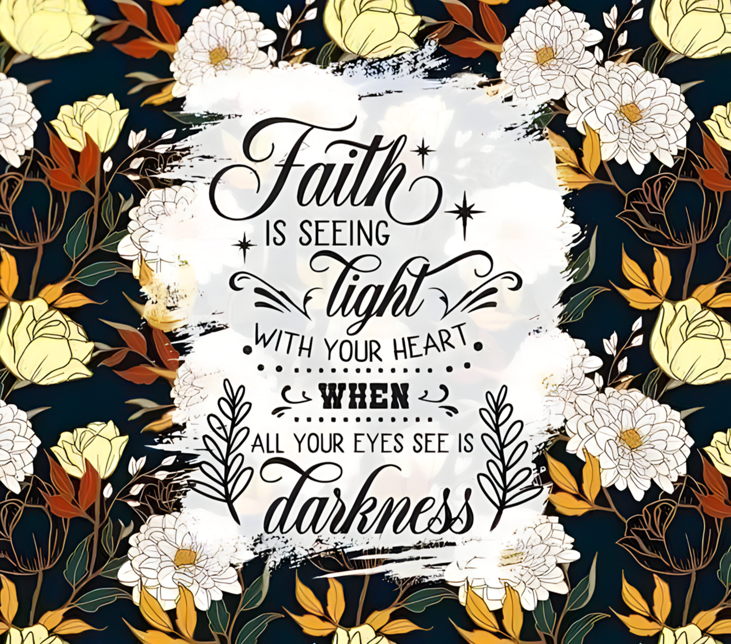 Faith is seeing Light