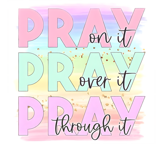 Pray Through it