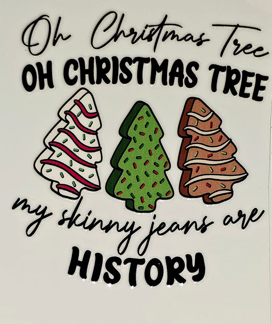 Oh Christmas Tree Cakes large and xl clear UV DTF