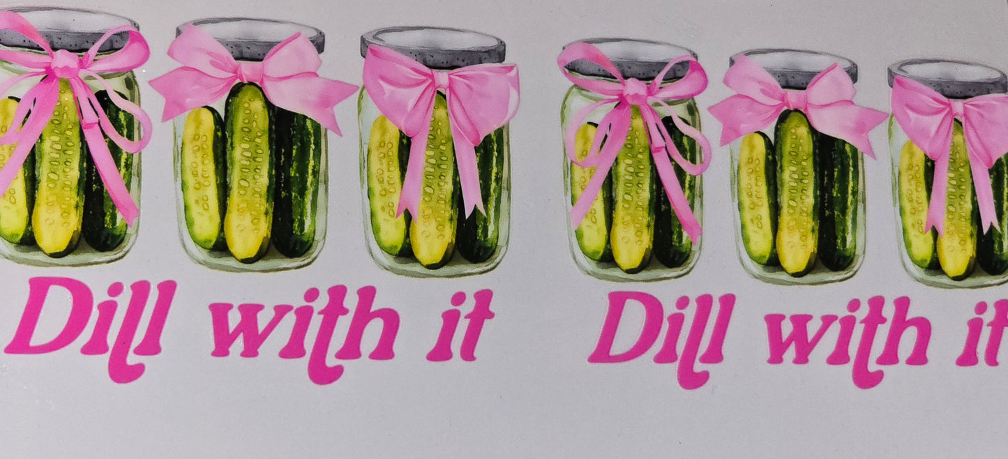 Dill with it uvdtf wrap